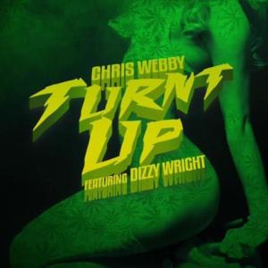 Turnt Up - Chris Webby (Ft. Dizzy Wright)