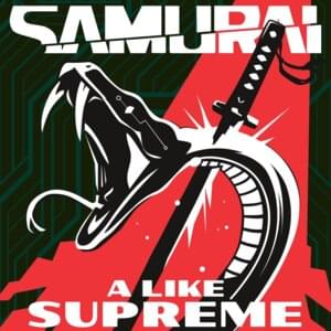 A Like Supreme - SAMURAI (Refused)