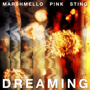 Marshmello, P!nk & Sting - Dreaming (Deutsche Übersetzung) - Lyrxo Deutsche Übersetzungen