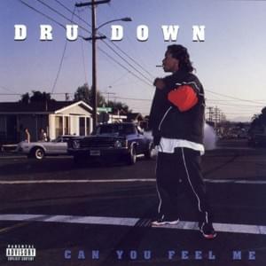 Freaks Come Out - Dru Down (Ft. Luniz & L.V. (South Central Cartel))