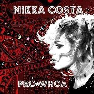 PRO★WHOA! - Nikka Costa