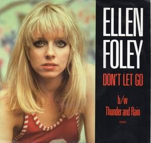 Don’t Let Go - Ellen Foley