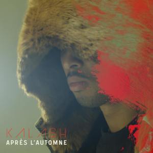 Après l’automne - Kalash