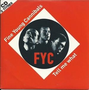 Tell Me What - Fine Young Cannibals