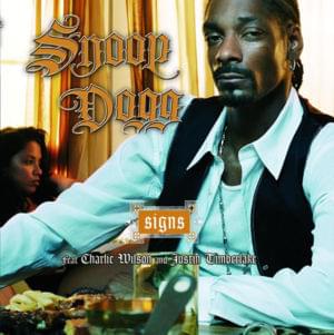 Signs - Snoop Dogg (Ft. Charlie Wilson & Justin Timberlake)