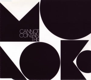 Cannot Contain This - Moloko