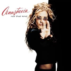 Not That Kind - Anastacia