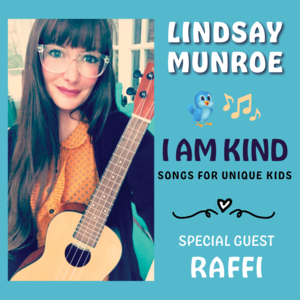 I Am Kind - Lindsay Munroe (Ft. Raffi)