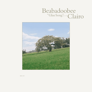 Glue Song (Remix) - ​beabadoobee (Ft. Clairo)