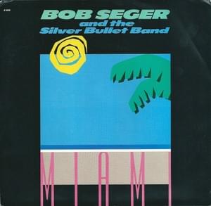 Miami - Bob Seger