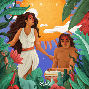 Tropical - Ir Sais