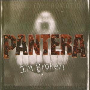 I’m Broken - Pantera