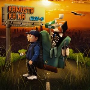 Kamusta Ka Na - Gloc-9