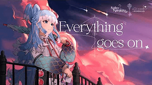 Everything Goes On - Kobo Kanaeru