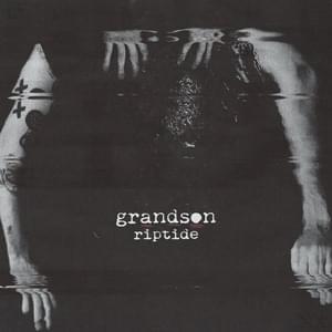 Riptide - ​grandson