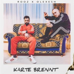 Karte brennt - Rooz (Ft. Olexesh)