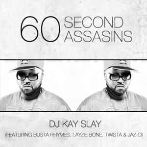 60 Second Assassins - DJ Kay Slay (Ft. Busta Rhymes, Jaz-O, Layzie Bone & Twista)