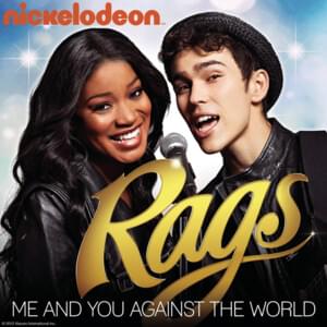 Me And You Against The World - Rags Cast (Ft. Keke Palmer & MAX)