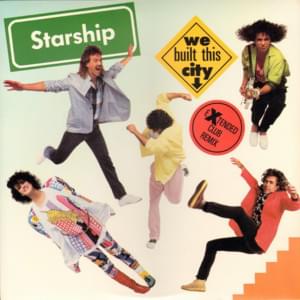 We Built This City - Starship