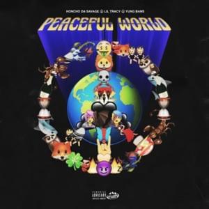 Peaceful World - 12 Honcho (Ft. Lil Tracy & Yung Bans)