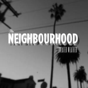 The Neighbourhood - Sweater Weather (Traduzione Italiana) - Lyrxo Traduzioni Italiane