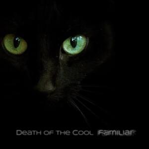 Baby’s on Fire - Death of the Cool