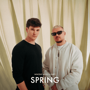 Spring - Wincent Weiss & FOURTY