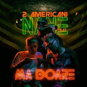 Mă doare - 2americani (Ft. NANE)