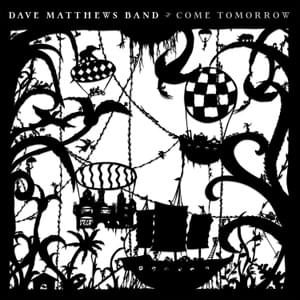 Can’t Stop - Dave Matthews Band