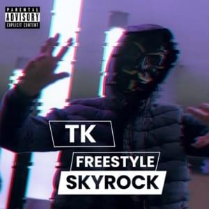 Freestyle Skyrock - TK (FRA)