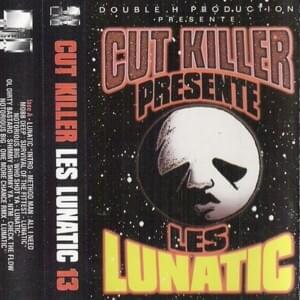 Lunatic chez Cut Killer - Lunatic