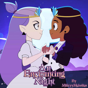 An Enchanting Night - MilkyyMelodies