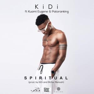 Spiritual - KiDi (Ft. Kuami Eugene & Patoranking)