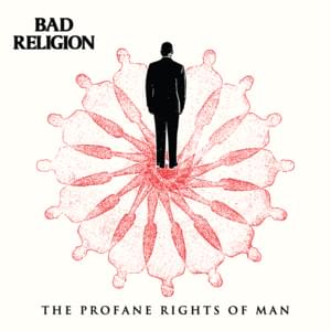 The Profane Rights of Man - Bad Religion