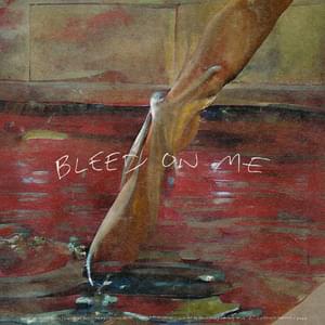 ​bleed on me - Daniel Seavey