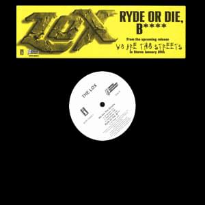 Ryde Or Die, Bitch - The LOX (Ft. Eve & Timbaland)