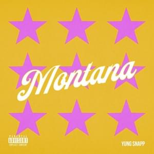 Montana - Yung Snapp