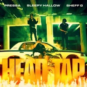 Head Tap - Pressa, Sleepy Hallow & Sheff G