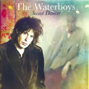 Sweet Dancer - The Waterboys