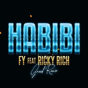 Habibi (Greek Remix) - FY (Ft. Ricky Rich)