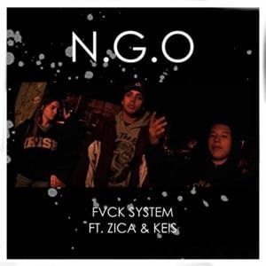 Fuck System - NGO (ARG) (Ft. Keis One & Zica)