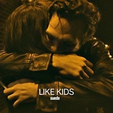 Like Kids - Suede