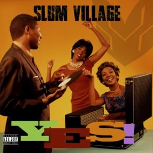 Right Back - Slum Village (Ft. De La Soul)