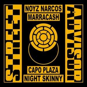 Street Advisor - Night Skinny (Ft. Capo Plaza, Marracash & Noyz Narcos)