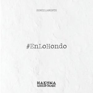 En lo hondo - Hakuna Group Music