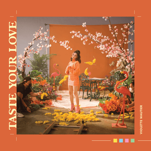 Taste Your Love - Violette Wautier