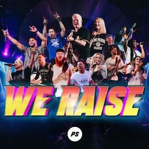 We Raise (Live) - Planetshakers