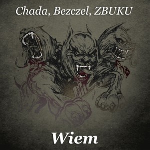 Wiem - Chada, Bezczel, ZBUKU