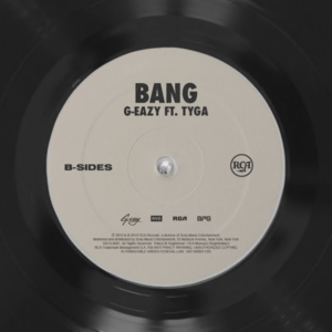 Bang - G-Eazy & Tyga