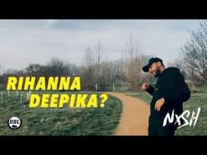 Rihanna/Deepika? - Nish (UK)